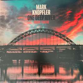 One Deep River - Deluxe Knopfler Mark