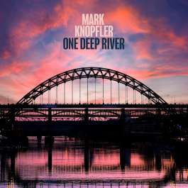 One Deep River Knopfler Mark