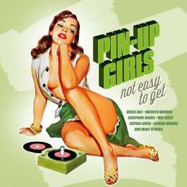 Pin-Up Girls Not Easy To Get Various Artists