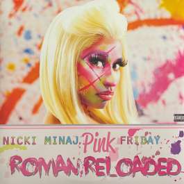 Pink Friday: Roman Reloaded Minaj Nicki