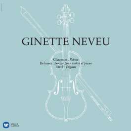 Poeme / Sonata Pour Violon Et Piano / Tzigane Neveu Ginette