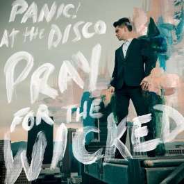 Pray For The Wicked Panic! At The Disco