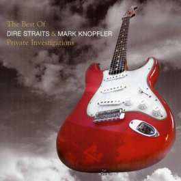 Private Investigations - The Best Of Dire Straits & Knopfler Mark