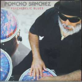 Psychedelic Blues Sanchez Poncho