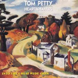 Into The Great Wide Open Petty Tom & Heartbreakers