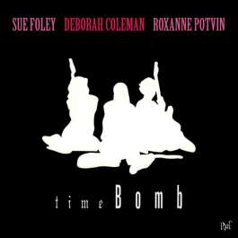 Time Bomb Foley Sue\Coleman Deborah\Potvin Roxanne