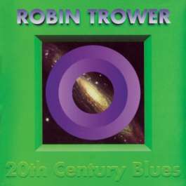 20th Century Blues Trower Robin