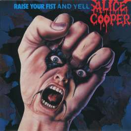 Raise Your Fist And Yell Cooper Alice