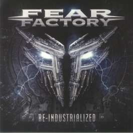 Re-Industrialized - Silver Fear Factory