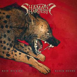 Red Hands Black Deeds Shaman's Harvest