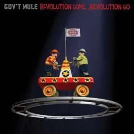 Revolution Come Revolution Go Gov't Mule