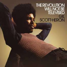 Revolution Will Not Be Televised Scott-Heron Gil