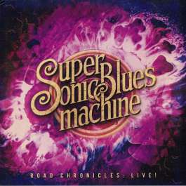 Road Chronicles: Live! Supersonic Blues Machine