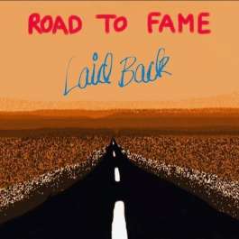 Road To Fame Laid Back