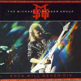 Rock Will Never Die Michael Schenker Group