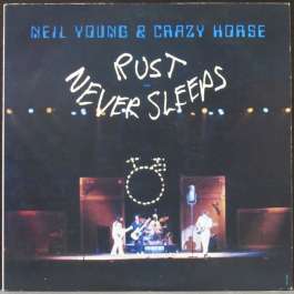 Rust Never Sleeps Young Neil & Crazy Horse