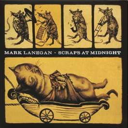 Scraps At Midnight Lanegan Mark