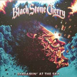 Screamin' At The Sky Black Stone Cherry