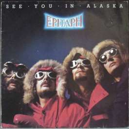 See You In Alaska Epitaph