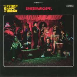 Shakedown Gospel Future Shape Of Sound