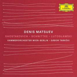 Shostakovich · Schnittke · Lutosławski Matsuev Denis