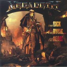 Sick, The Dying... And The Dead Megadeth