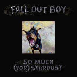 So Much (For) Stardust - Black Fall Out Boy