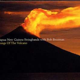 Songs Of The Volcano Brozman Bob