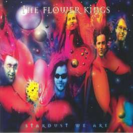 Stardust We Are Flower Kings