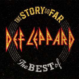 Story So Far - Best Def Leppard