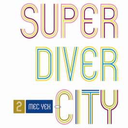 Super Diver City Mec Yek