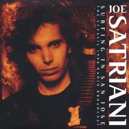 Surfing In San Jose - The Classic 1988 Radio Broadcast Satriani Joe
