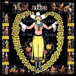 Sweetheart Of The Rodeo Byrds