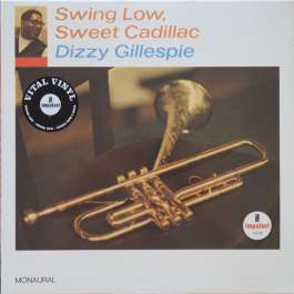 Swing Low Sweet Cadillac Gillespie Dizzy