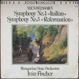 Symphony No. 4 Italian/Symphony No. 5 Reformation Mendelssohn Felix