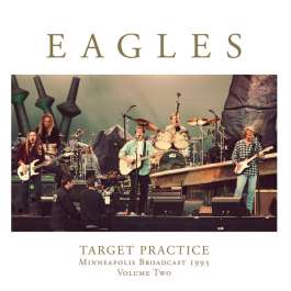 Target Practice Minneapolis Broadcast 1995 Volume Two Eagles