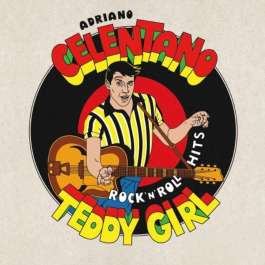 Teddy Girl - Rock'N'Roll Hits Celentano Adriano