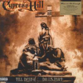 Till Death Do Us Part Cypress Hill