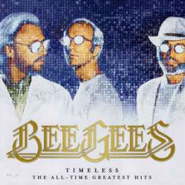 Timeless-All Time Greatest Hits Bee Gees