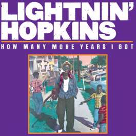 How Many More Years I Got Hopkins Lightnin'