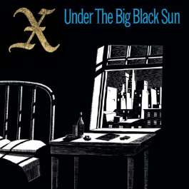 Under The Big Black Sun X