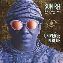 Universe In Blue Sun Ra Arkestra