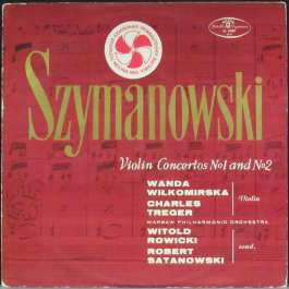 Violin Concertos No 1 And No 2 Szymanowski Karol