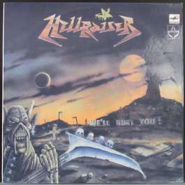 We'll Bury You ! Hellraiser