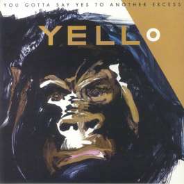 You Gotta Say Yes To Another Excess Yello