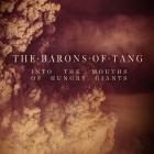 Into The Mouths Of Hungry Giants Barons Of Tang