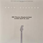 BBC Theatre, Shepherds Bush London April, 26.1977 - Splatter Clapton Eric