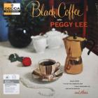 Black Coffe Lee Peggy