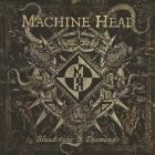 Bloodstone & Diamonds Machine Head