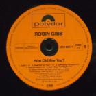 How Old Are You ? Gibb Robin